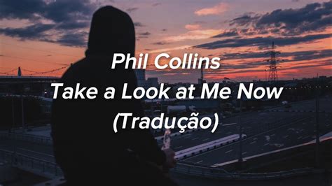 take a look at me now|take look me now tradução.